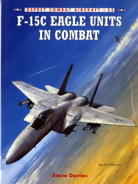 Steve Davies — F-15C Eagle Units in Combat