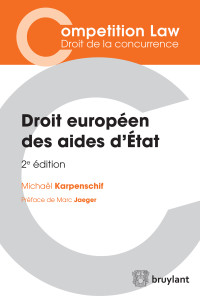 Michal Karpenschif; — Droit europen des aides d'tat