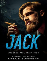 Khloe Summers — Jack: Alaskan Mountain Men