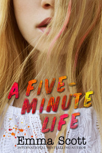 Emma Scott — A Five-Minute Life