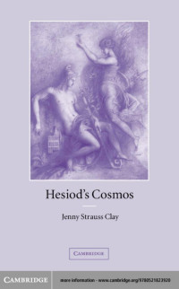 JENNY STRAUSS CLAY — HESIOD’S COSMOS