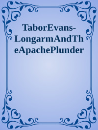 Evans, Tabor — Longarm 189: Longarm and the Apache Plunder