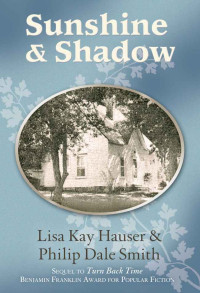 Lisa Kay Hauser & Philip Dale Smith — Sunshine & Shadow