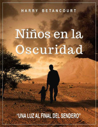 Harry Betancourt — Niños en la Oscuridad