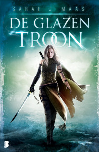 Sarah J. Maas — De glazen troon