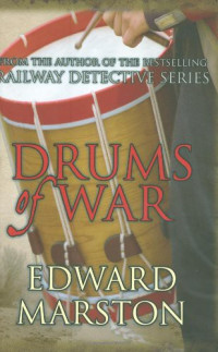 Edward Marston — Drums of War