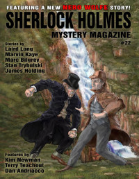 Arthur Conan Doyle, Marvin Kaye, Kim Newman — Sherlock Holmes Mystery Magazine #22