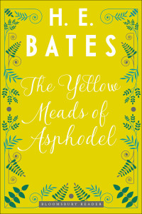 H. E. Bates — The Yellow Meads of Asphodel