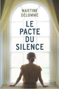 Delomme Martine — Le pacte du silence