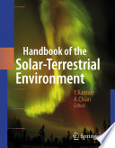 Yohsuke Kamide, Abraham C.-L. Chian — Handbook of the Solar-Terrestrial Environment