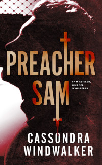 Cassondra Windwalker — Preacher Sam