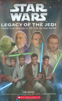 Jude Watson & David Mattingly — Legacy of the Jedi