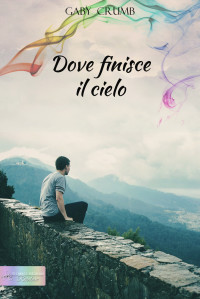 Gaby Crumb — Dove finisce il cielo