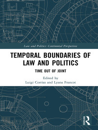 Corrias, Luigi; Francot, Lyana; & Francot, Lyana — Temporal Boundaries of Law and Politics