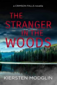 Kiersten Modglin — The Stranger in the Woods