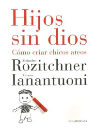 Alejandro Rozitchner — Hijos sin dios
