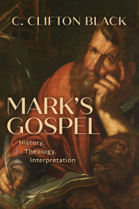 C. Clifton Black; — Mark's Gospel