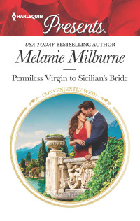 Milburne, Melanie — Penniless Virgin to Sicilian's Bride