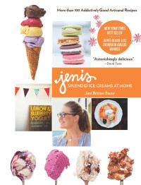 Jeni Britton Bauer — Jeni's Splendid Ice Creams at Home: Regular Version