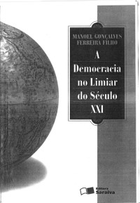 Manoel Gonçalves Ferreira Filho — A democracia no limiar do século XXI