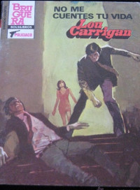 Lou Carrigan — No me cuentes tu vida