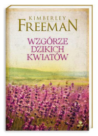 Kimberley Freeman — Wzgórze Dzikich Kwiatów