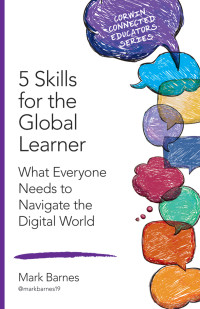 Barnes, Mark D.; — 5 Skills for the Global Learner