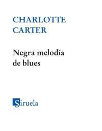 Charlotte Carter — Negra melodía de blues