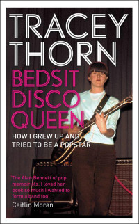 Tracey Thorn — Bedsit Disco Queen