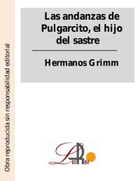 Hermanos Grimm — Las andanzas de Pulgarcito
