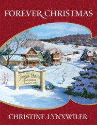 Christine Lynxwiler [Lynxwiler, Christine] — Forever Christmas