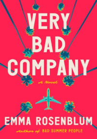 Emma Rosenblum — Very Bad Company