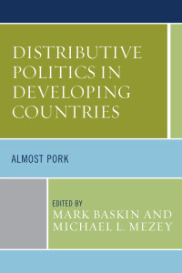 Baskin, Mark., Kasfir, Nelson., Evans, Diana., Mattes, Robert., Twebaze, Steven Hippo., Ndii, David., Barkan, Joel D., Mezey, Michael L., Bartilow, — Distributive Politics in Developing Countries