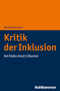 Michael Winkler — Kritik der Inklusion