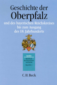 MAX SPINDLER — HANDBUCH DER BAYERISCHEN GESCHICHTE