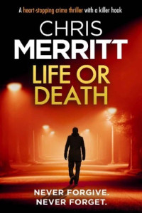 Chris Merritt — Life or Death