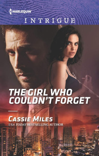 Cassie Miles — The Girl Who Couldn't Forget