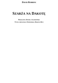 Jarus — Szarza na Dakote - David Robbins