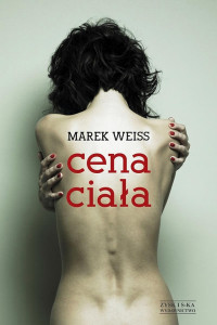 Marek Weiss — Cena ciała