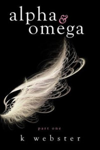 K. Webster  — Alpha & Omega