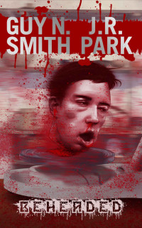 Guy N. Smith & J. R. Park — Beheaded