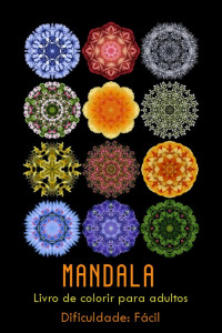 ExiladoLivros — Mandala: Livro de colorir para adultos Antiestresse - Nível Fácil