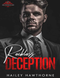 Hailey Hawthorne — Reckless Deception (DeSantis Crime Family Series Book 2)