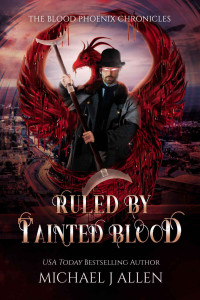 Michael J. Allen [Allen, Michael J.] — Ruled by Tainted Blood