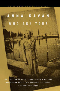 Anna Kavan — Who Are You?