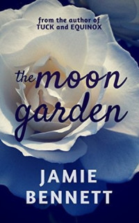 Jamie Bennett — The Moon Garden
