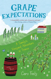 Caro Feely — Grape Expectations