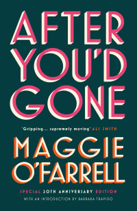 Maggie O'Farrell — After You'd Gone