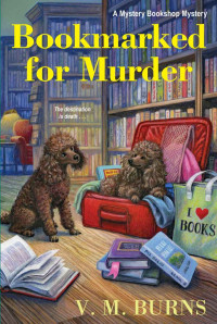 V. M. Burns — Bookmarked for Murder (Mystery Bookshop Mystery 5)