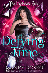 Mandy Rosko — Defying Time (The Nightshade Guild Book 27)